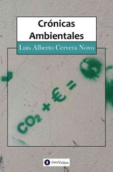 cronicas ambientales (ebook)-luis alberto cervera novo-9789874114518