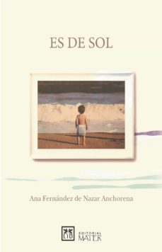 es de sol (ebook)-ana fernandez de nazar anchorena-9789874467218