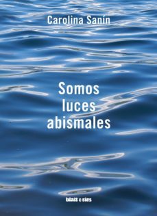 somos luces abismales (ebook)-carolina sanin-9789874941718