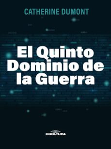 el quinto dominio de la guerra (ebook)-catherine dumont-9789877449518