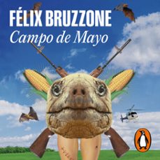 campo de mayo (audiolibro)-felix bruzzone-9789877692518