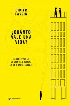 ¿cuanto vale una vida? (ebook)-didier fassin-9789878011318