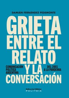 grieta entre el relato y la conversacion (ebook)-damian fernandez pedemonte-9789878141718