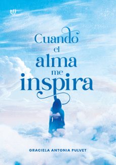 cuando el alma me inspira (ebook)-graciela pulvet-9789878247618
