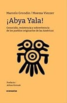 ¡abya yala!-marcelo grondin-moema viezzer-9789878288918