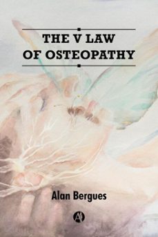 the v law of osteopathy (ebook)-alan bergues-9789878763118