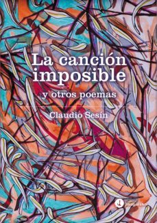 la cancion imposible (ebook)-claudio sesin-9789878919218