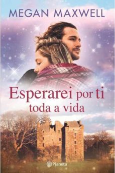 esperarei por ti toda a vida-megan maxwell-9789897773518