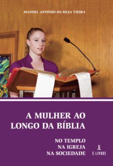 a mulher ao longo da biblia-manuel antonio da silva vieira-9789897823718