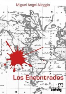 los encontrados (ebook)-miguel angel alloggio-9789898493118