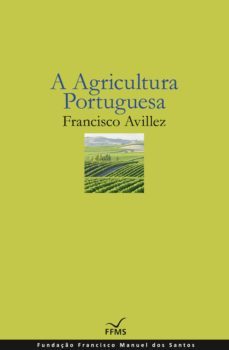a agricultura portuguesa (ebook)-francisco avillez-9789898819918
