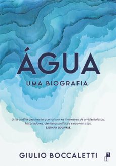 agua: uma biografia (ebook)-giulio boccaletti-9789899033818