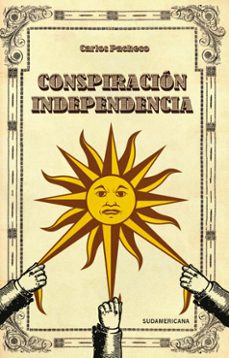 conspiracion independencia (ebook)-carlos pacheco-9789915681818