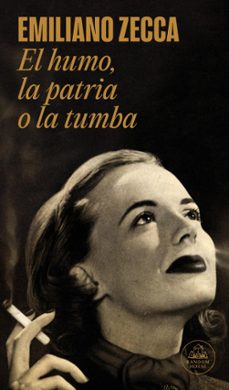el humo, la patria o la tumba (ebook)-emiliano zecca-9789915690018