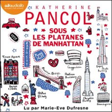 sous les platanes de manhattan (audiolibro)-katherine pancol-9791035418618