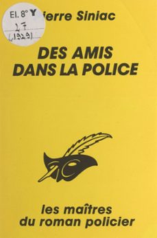 des amis dans la police (ebook)-pierre siniac-9791037627018