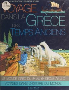 voyage dans la grèce des temps anciens (ebook)-claude mosse-9791037634818