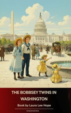 the bobbsey twins in washington (ebook)-laura lee hope-9791070054918