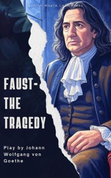 faust  the tragedy (ebook)-johann wolfgang von goethe-zenith maple leaf press-9791070120118