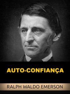 auto-confiança (traduzido) (ebook)-ralph waldo emerson-9791221303018