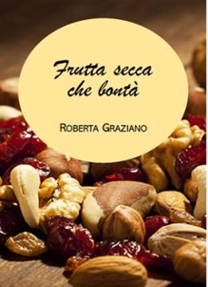 frutta secca che bonta (ebook)-9791223989418
