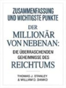 zusammenfassung und wichtigste punkte der millionar von nebenan: die uberraschenden geheimnisse des reichtums (ubersetzt) (ebook)-9791224446118
