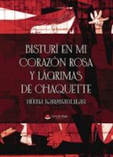 bisturi en mi corazon rosa y lagrimas de chaquette (ebook)-9791370237318
