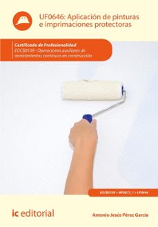 aplicacion de pinturas e imprimaciones protectoras. eocb0109 (ebook)-antonio jesus perez garcia-9791370270018