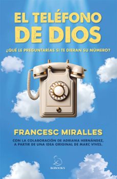 el telefono de dios-francesc miralles-9791387544218
