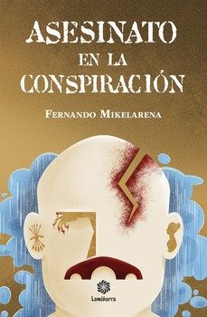 asesinato en la conspiracion-fernando mikelarena peña-9791387550318