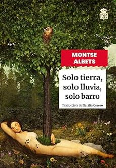 solo tierra, solo lluvia, solo barro (ebook)-montse albets-9791387554248