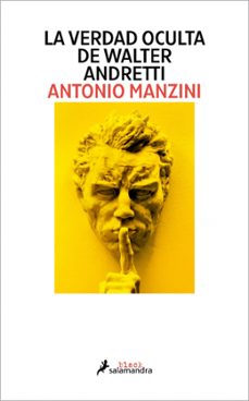 la verdad oculta de walter andretti-antonio manzini-9791387640118