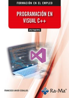 (ifct087po) programacion en visual c++-francisco javier ceballos sierra-9791387642518