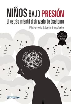 niños bajo presion (ebook)-florencia maría sanabria-9791387716318