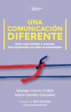 una comunicación diferente-mamen horno cheliz-maria gomez gonzalez-9791387813918