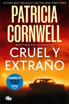 cruel y extraño (doctora kay scarpetta 4)-patricia cornwell-9791387871918