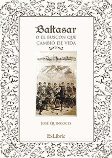 baltasar o el buscón que cambió de vida-jose quincoces-9791387944018