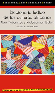 diccionario ludico de las culturas africanas-alain mabanckou-abdourahma waberi-9791399040418