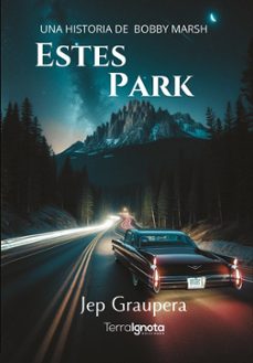 estes park. una historia de bobby marsh-jep graupera-9791399117318