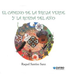 el camino de la bruja verde y la rueda del año-raquel santiso sanz-9791399259018