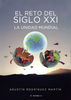 el reto del siglo xxi-agustin rodriguez martin-9793626134518