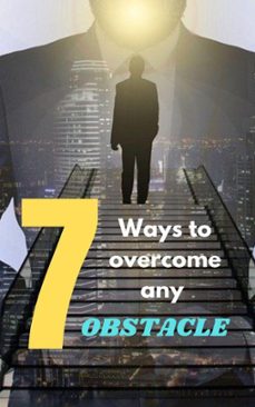 7  ways to overcome any obstacle (ebook)-vaibhav shukla-9798201252618