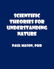 scientific theories for understanding nature (ebook)-paul mason-9798201767518