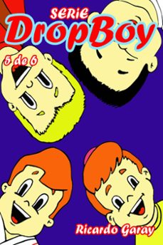 serie dropboy - volumen 5 (ebook)-ricardo garay-silvia strufaldi-9798215184318