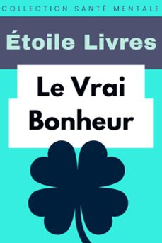 le vrai bonheur-étoile livres-9798224052318
