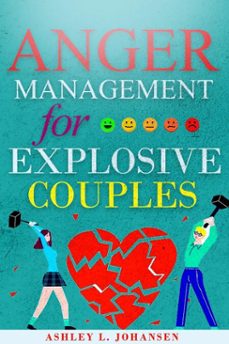 anger management for explosive couples (ebook)-ashley l. johansen-9798224466818