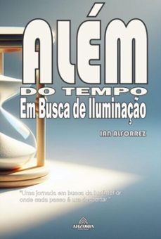 alem do tempo (ebook)-ian alforrez-9798224725618