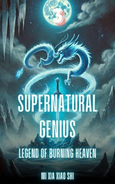 supernatural genius (ebook)-mi xia xiao shi-9798227311818