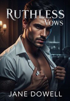 ruthless vows (ebook)-jane dowell-9798231060818