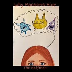 why monsters hide (ebook)-tim hoffman-9798232040918